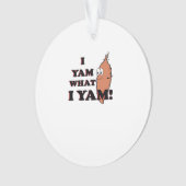I Yam What I Yam - Classic Funny Meme (devant)