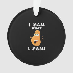 I Yam What I Yam Classic Funny Meme