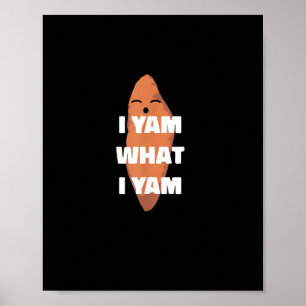 I Yam What I Yam - Dansende zoete aardappel dan Poster
