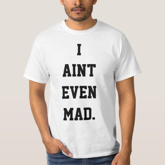 IAINTEVENMAD. T-SHIRT (Voorkant)