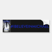#IBELEIVEINMICHAEL Bumpersticker (Voorkant)
