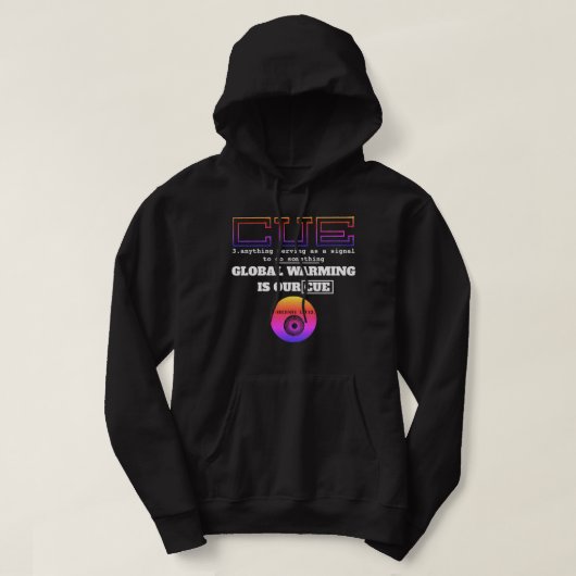 IBONELTD. DE OPWARMING VAN DE AARDE IS ONZE CUE 2D HOODIE (Design voorkant)