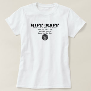 IBONELTD. RIFF-RAFF un T-shirt