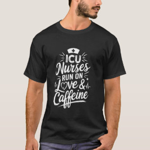 IC-verpleegster loopt op liefde en cafeïne, IC-ver T-shirt