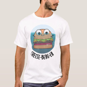 Ice-berg Funny Cheeseburger Pun T-shirt