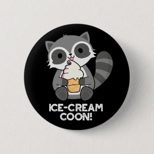 Ice Cream Coon Funny Animal Racoon Pun Dark BG Ronde Button 5,7 Cm