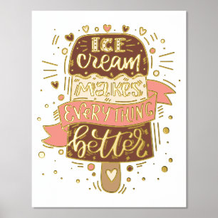 Ice Cream maakt alles beter - Lettering Folie Afdrukken
