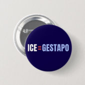 ICE Equals Gestapo Anti Trump Ronde Button 5,7 Cm (Voorkant /achterkant)