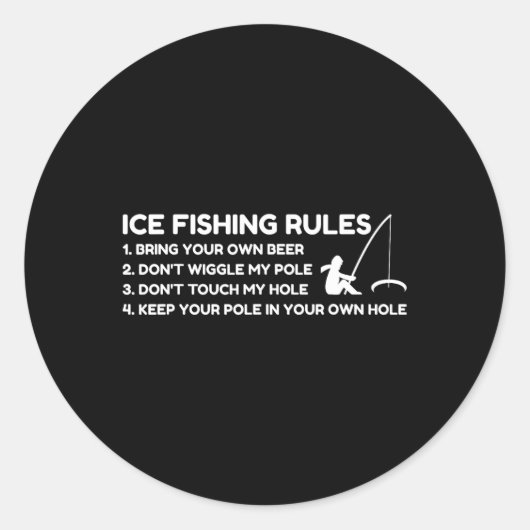 Ice Fishing Rules Funny Ronde Sticker (Voorkant)