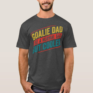 Ice Hockey Goalie Dad Goalkeeper Father T-shirt