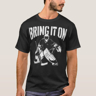 Ice Hockey Goalie  Goalkeeper brengt het op P T-shirt