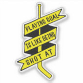 Ice Hockey Goalie Quote Sticker (Voorkant)