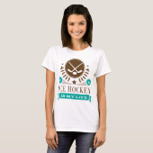 Ice Hockey is mijn Life Gift T-shirt (Voorkant volledig)