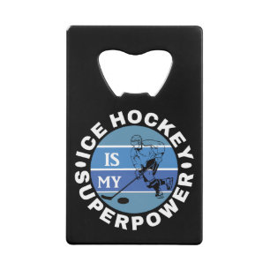 Ice Hockey is mijn Superpower Kredietkaart Flessenopener