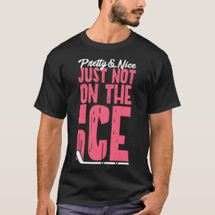 Ice Hockey Meisje & Nice Gewoon Niet Op Het IJs T-shirt