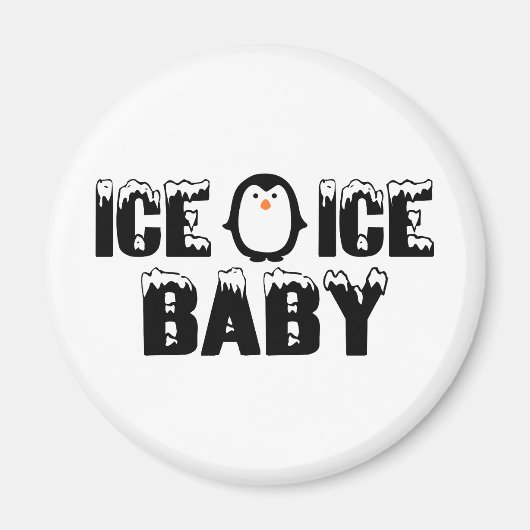 Ice Ice Baby Magneet (Voorkant)