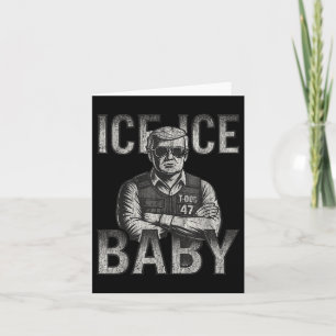 Ice Ice Baby Retro Funny Trump Kaart
