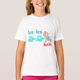 Ice Ice Baby T-shirt