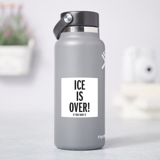 ICE is voorbij Sticker (HydroFlask)