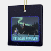 Ice Road Runner Keramisch Ornament (Links)
