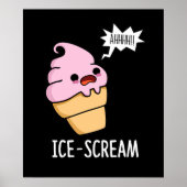 Ice-Scream Funny Ice Cream Cone Pun Dark BG Poster (Voorkant)