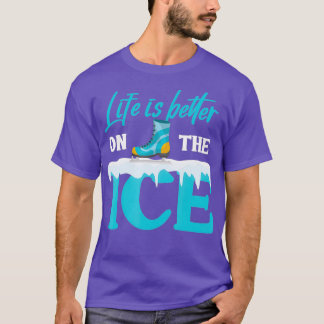 Ice Skater Funny Ice Dancing Quote Ice Skateeg T-shirt