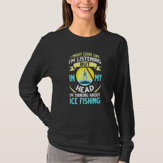 Ice Vist Fisherman Tent Fisher Rod Fish Finder T-shirt