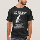 Ice Vist Fisherman Winter Fisher Rod Catching F T-shirt (Voorkant)