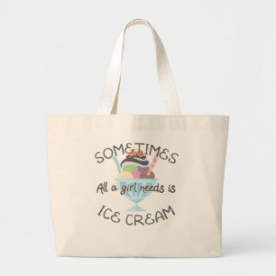 Icecream Lover Soms heeft een meisje Ice Cream nod Grote Tote Bag