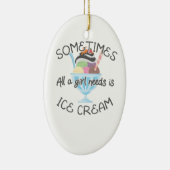 Icecream Lover Soms heeft een meisje Ice Cream nod Keramisch Ornament (Rechts)