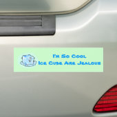 icecube_50, ik ben zo CoolIce Cube Jealous Bumpersticker (Op auto)