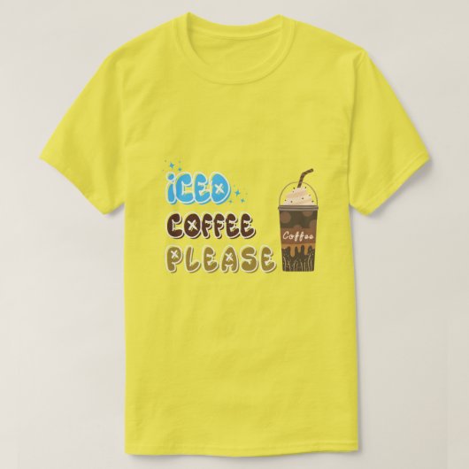 Iced koffie alstublieft t-shirt (Design voorkant)