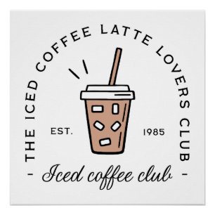 Iced koffie latte liefhebbers club esthetiek grapp perfect poster