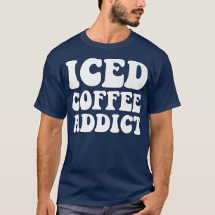 Iced Koffieadviseur voor Koffie-LoverT-Shirt T-shirt