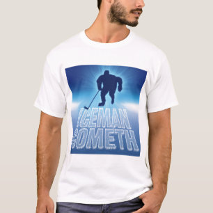 Iceman Cometh (Hockey) T-shirt