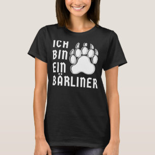 Ich bin ein Bärliner Berlin Berliner T-shirt