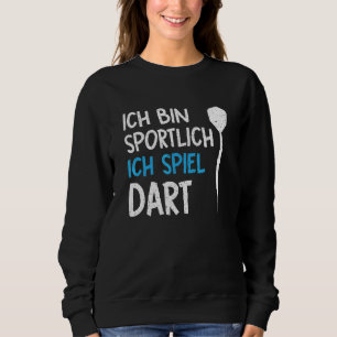 Ich Bin Sportlich Ich Spiel Dart Trui