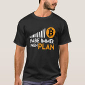 Ich Habe Immer Einen Plan B Bitcoin Cryptocurrency T-shirt (Voorkant)