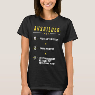 Ich Habe Immer Recht Ausbilder Paragraphen Work Sh T-shirt