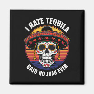 Ich He Tequila Mexicaanse Cinco de Mayo Magneet