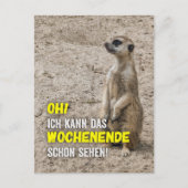 Ich kann das Wochenende schon sehen - Erdmännchen Briefkaart (Voorkant)