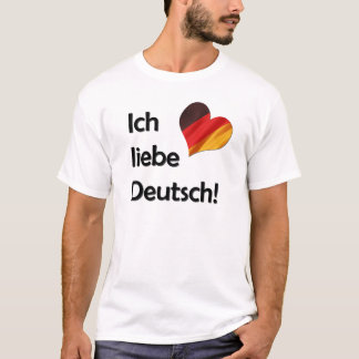 Ich liebe Deutsch T-shirt