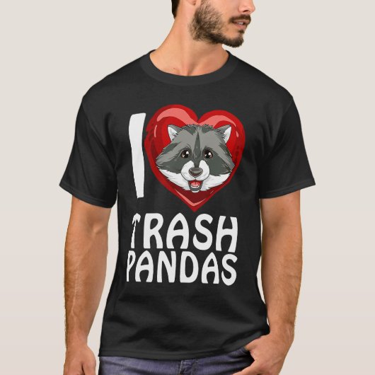 Ich liebe Garbage Pandas Raccoon T-shirt (Voorkant)