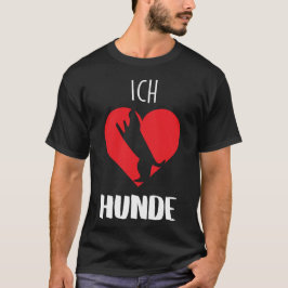 Ich Liebe Hunde – Einfach und Klar T-shirt