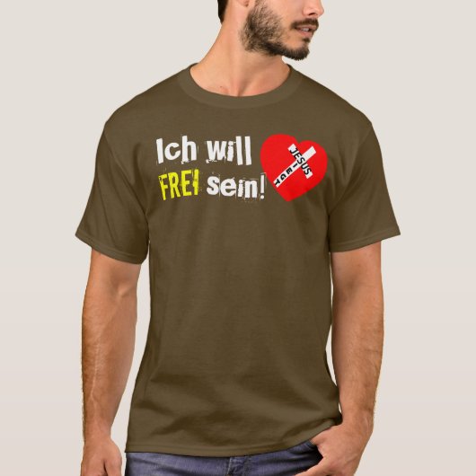 Ich will FREI sein! - Jesus Siegt T-shirt (Voorkant)