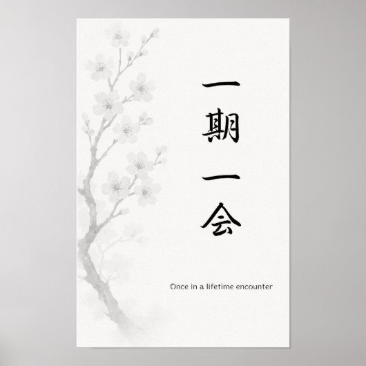 Ichigo Ichie | Japanese Zen Poster (Devant)