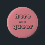 Ici et Queer<br><div class="desc">Faites savoir à tout le monde que vous êtes ici et que vous êtes queer.</div>