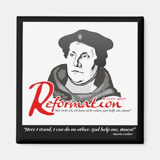 Ici je tiens Martin Luther Réforme 500 Magnet (Devant)