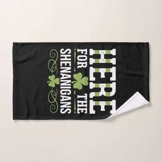Ici Pour Les Shenanigans Irlande St. Patrick (Serviette à main)