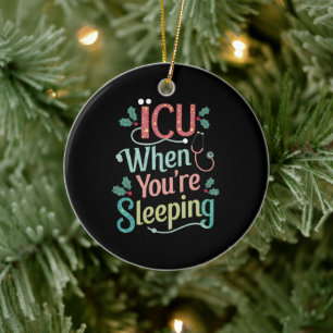 ICU Als Je Slaapt ICU Verpleegster Kerstmis Keramisch Ornament
